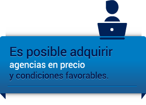 Es posible adquirir agencias en precio y condiciones favorables